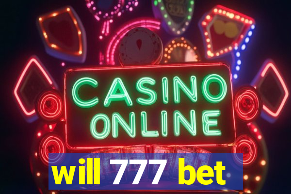 will 777 bet